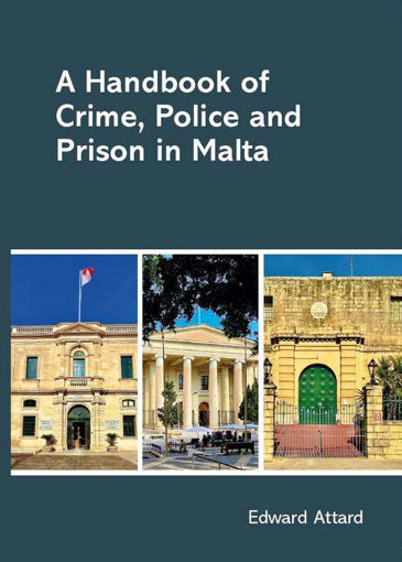 Picture of HANDBOOK OF CRIME, POLICE AND PRISON IN MALTA- EDWARD ATTARD